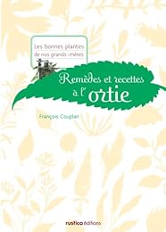 Remèdes et recettes à l'ortie