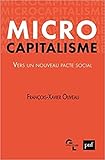 Microcapitalisme : Vers un nouveau pacte social by 