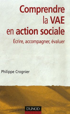 Comprendre la VAE en action sociale (French Edition) by Philippe Crognier (Paperback)