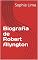 Livro Biografia de Robert Alyngton