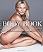 The Body Book: The Law of Hunger, the Science of Strength, and Other Ways to Love Your Amazing Body - Cameron Diaz primary