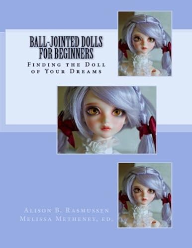 Download Ball-Jointed Dolls for Beginners: Finding the Doll of Your Dreams PDF