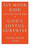 God's Joyful Surprise: Finding Yourself Loved by