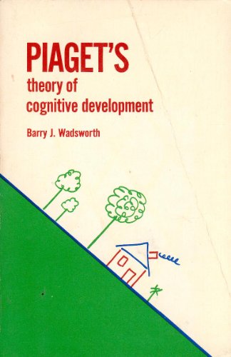 Piaget's Theory of Cognitive Development by Bar... 0679301631 Book Cover