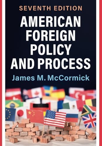 American Foreign Policy: Pattern and Process: Kegley, Charles W
