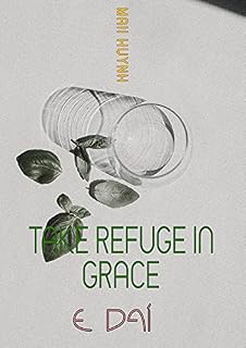 Livro Take Refuge In Grace (Livro 1) - E Daí