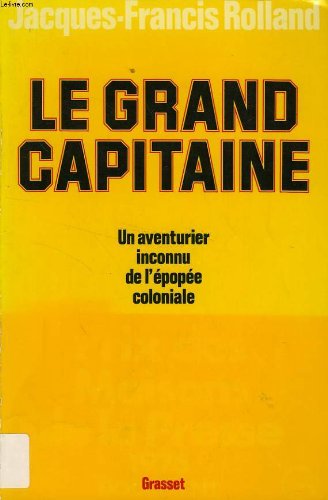Le grand capitaine (French Edition) by Jacques-Francis Rolland (Paperback)