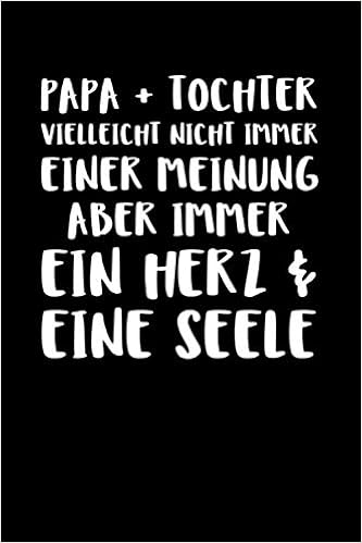 Papa Tochter Vielleicht Nicht Immer Einer Meinu Notizbuch Journal ebuch 100 Linierte Seiten 6x9 Zoll Ca Din A5 Notizbuecher Papa Tochter 本 通販 Amazon