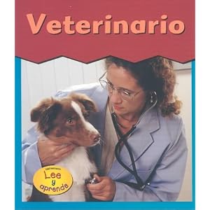 Veterinario (Esto es lo que quiero ser) (Spanish Edition)