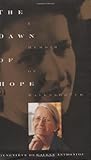 The Dawn of Hope: A Memoir of Ravensbrück