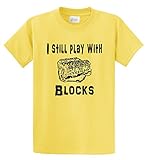 Comical Shirt Men's I Still Play With Blocks Funny Engine Block T-Shirt