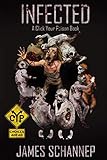 INFECTED: Will YOU Survive the Zombie