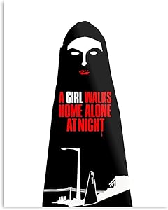 De Chica Walks Girl Marandi A Sola Natbern Noche UNA Manesh Amirpour Vand Lily Arash Home Night Vuelve Alone Bernat Sheila Marshall Ana at The Best and Style Home Decor Wall Art Print Poster Custom
