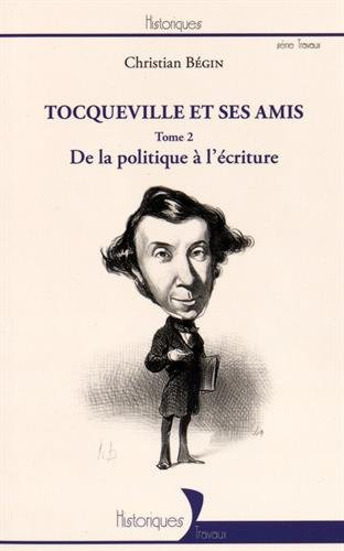 Tocqueville et ses amis