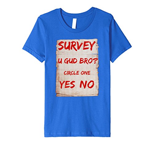 Kids Survey - U Gud Bro? Funny Bro T Shirt 12 Royal Blue