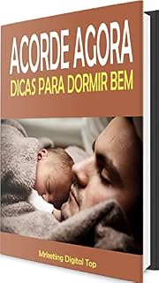 Livro Acorde Agora - Dicas Para Dormir Bem