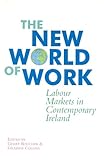Image de The New World of Work: Labour Markets in Contemporary Ireland