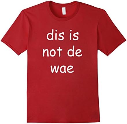 Dis Is Not De Wae Ugandan Knuckles T-Shirt