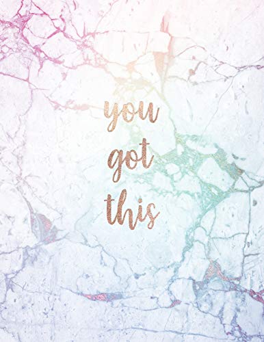 you got this: Inspirational Quote Notebook - Pastel Shade Marble with Rose Gold - for Women and Girls - 8.5 x 11 - 150 College-ruled lined pages