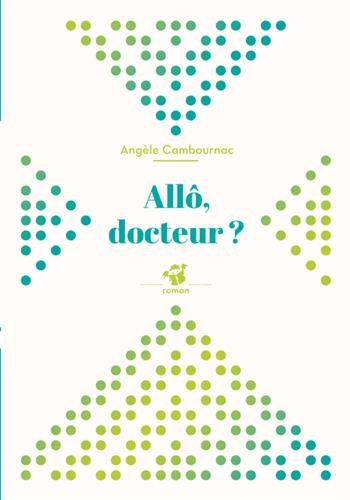 Allo docteur ?