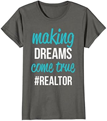 Womens Making Dreams Come True #Realtor Real Estate Agent T-Shirt Large Asphalt