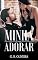 Livro Minha Para Adorar: O Milionário Obsessivo