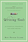 Writing Tools: 55 Essential Strategies for Every Writer