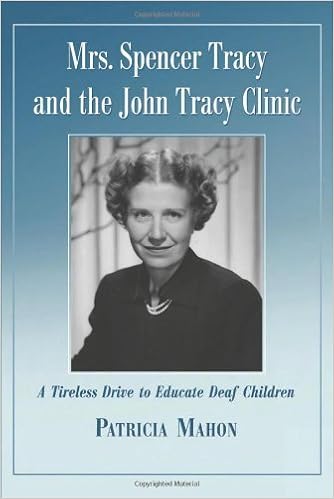 Mrs Spencer Tracy And The John Tracy Clinic A Tireless Drive To