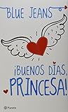 Buenos días Princesa (Spanish Edition)