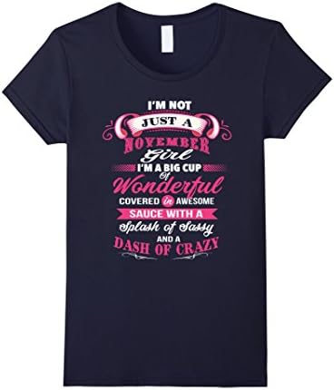 Women's i'm not just a november girl t-shirt Large Navy