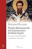 Traités démonstratifs sur la procession du Saint-Esprit (Cerf-Patrimoines) (French Edition) by 
