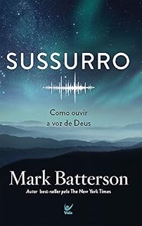 Livro Sussurro: Como ouvir a voz de Deus