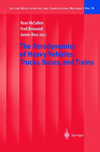 The Aerodynamics of Heavy Vehicles: Trucks, Buses, and Trains (Lecture Notes in Applied and Computational Mechanics)