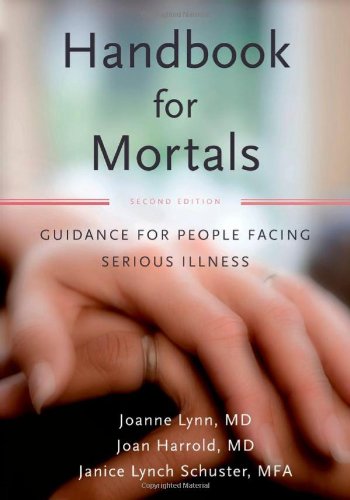 Handbook for Mortals Guidance for People Facing Serious Illness  (Paperback)
