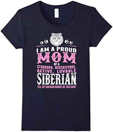 Womens Proud Mom Of Siberian Cat Bought Me This Shirt Tshirt Small Navy