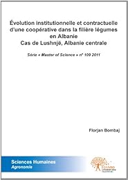 Évolution institutionnelle et contractuelle d'une coopérative dans la filière légumes en Albanie