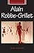 Alain Robbe-Grillet (French Film Directors Series) by 