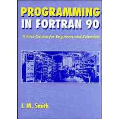 Programming in Fortran 90