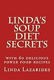 Linda's Soup Diet Secrets: Reach your target weight faster