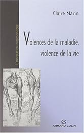Violences de la maladie, violence de la vie