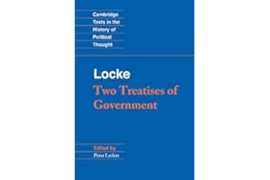 Locke: Two Treatises of Government (Cambridge Texts in the History of Political Thought)