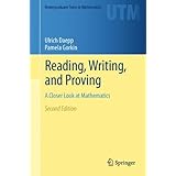 Reading, Writing, and Proving: A Closer Look at Mathematics (Undergraduate Texts in Mathematics)