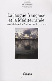 La  langue française et la Méditerranée