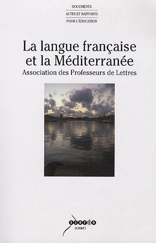 La  langue française et la Méditerranée