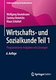 Image de Wirtschafts- und Sozialkunde Teil 1: Programmierte Aufgaben mit Lösungen (Prüfungstraining für Bankkaufleute) (German Edition)