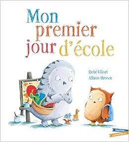 Mon Premier Jour D Ecole Les Grandes Thematiques De L Enfance French Edition Gliori Debi Brown Alison Amazon Com Books