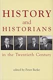History and Historians in the Twentieth Century, , 0197262686