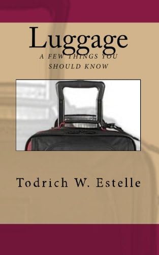 Luggage, a few things you should know.