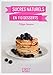 Sucres naturels en 110 desserts by