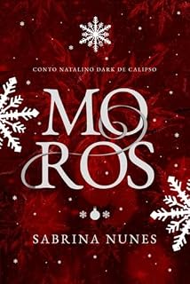 Livro MOROS: Conto Natalino Dark de CALIPSO (Máscaras Imperfeitas)